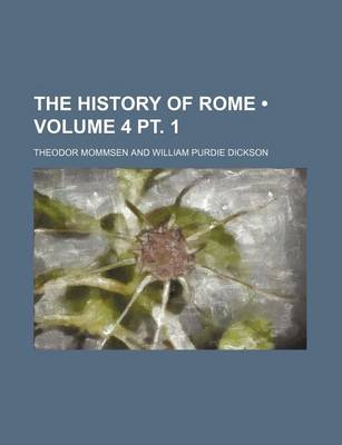 Book cover for The History of Rome (Volume 4 PT. 1)