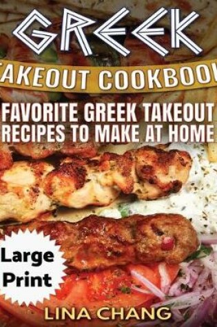 Cover of Greek Take-Out Cookbook ***Large Print Edition***