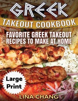 Book cover for Greek Take-Out Cookbook ***Large Print Edition***