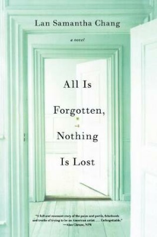 Cover of All Is Forgotten, Nothing Is Lost