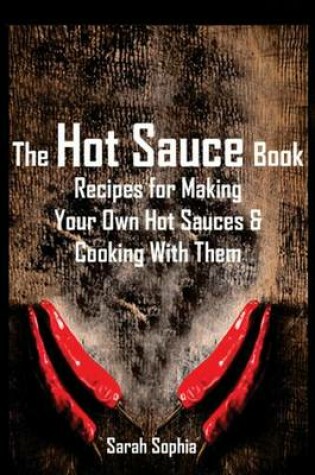 Cover of The Hot Sauce Book