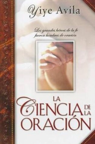 Cover of La Ciencia de la Oracion