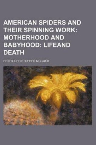 Cover of American Spiders and Their Spinning Work