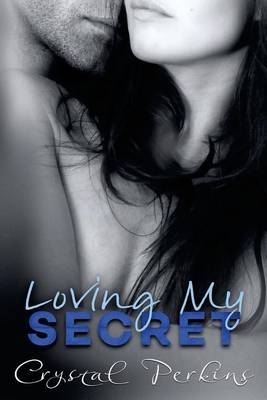Book cover for Loving My SECRET
