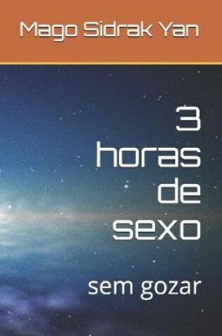 Cover of 3 horas de sexo