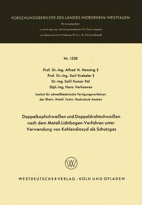 Book cover for Doppelkopfschweissen Und Doppeldrahtschweissen Nach Dem Metall-Lichtbogen-Verfahren Unter Verwendung Von Kohlendioxyd ALS Schutzgas