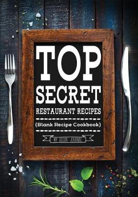 Book cover for Top Secret Restaurant Recipes