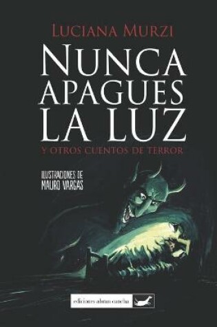 Cover of Nunca Apagues La Luz