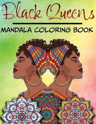 Book cover for Black Queens - Mandala Coloring Book