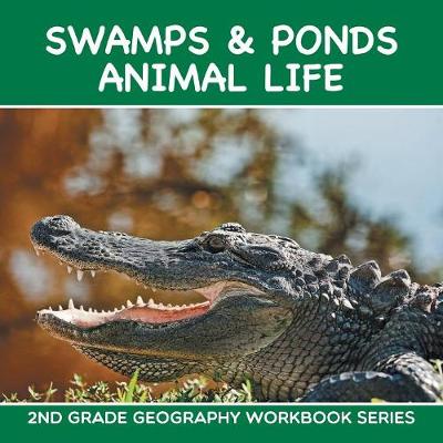 Book cover for Swamps & Ponds Animal Life