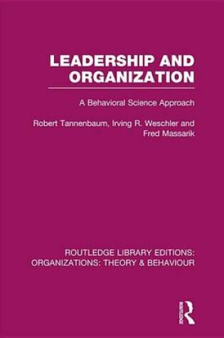 Cover of Leadership and Organization: A Behavioural Science Approach