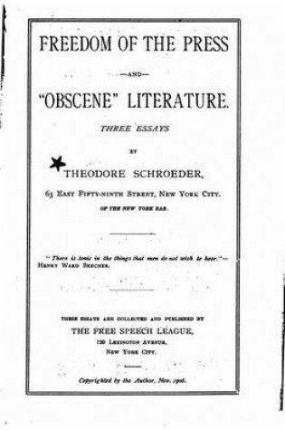 Cover of Freedom of the Press and Obscene Literature, Three Essays