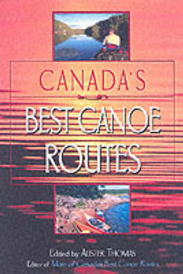 Cover of Canada's Best Canoe Routes