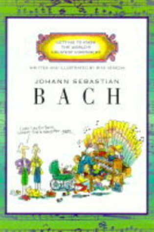 Cover of GETTING TO KNOW COMPOSERS:BACH