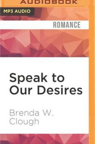 Cover of Speak to Our Desires