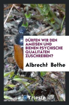 Book cover for Durfen Wir Den Ameisen Und Bienen Psychische Qualitaten Zuschreiben?