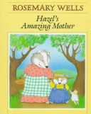 Book cover for Wells Rosemary : Hazel'S Amazing Mother (Library Edn)