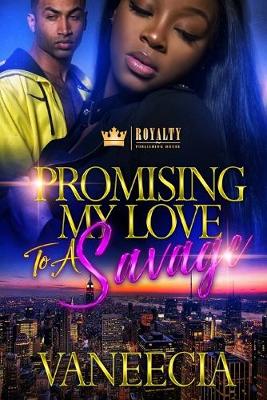 Book cover for Promising My Love To A Savage 2