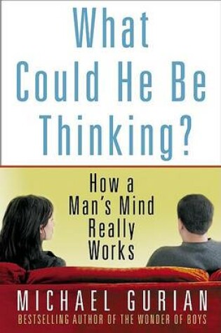 Cover of What Could He be Thinking?