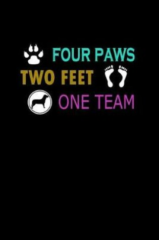 Cover of Four Paws Two Feet One Team