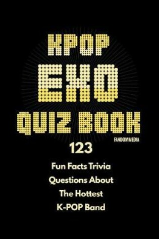 Cover of Kpop Exo Quiz Book