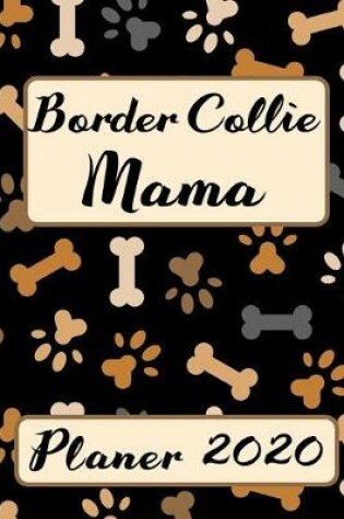 Cover of BORDER COLLIE MAMA Planer 2020