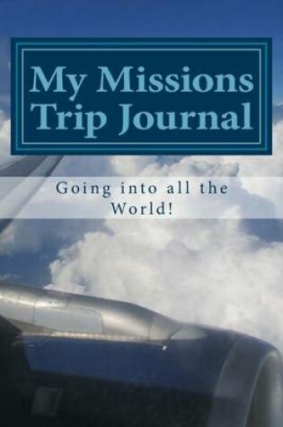 Cover of My Missions Trip Journal