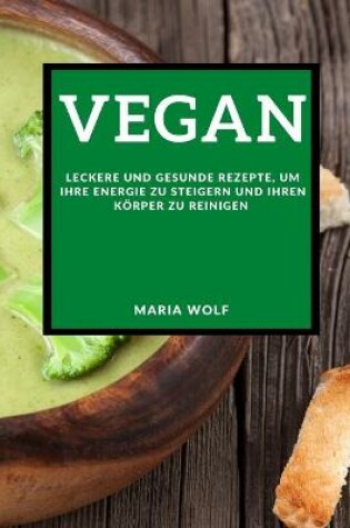 Cover of Vegan (Super Vegan Cookbook 2021 German Edition)