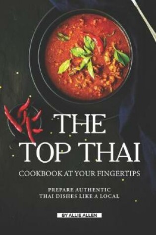 Cover of The Top Thai Cookbook at Your Fingertips