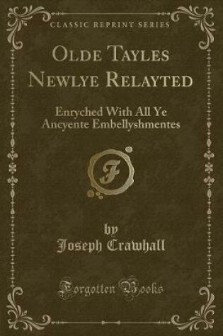 Cover of Olde Tayles Newlye Relayted