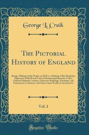 Cover of The Pictorial History of England, Vol. 1