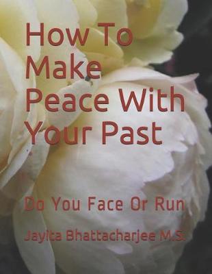 Book cover for How to Make Peace with Your Past