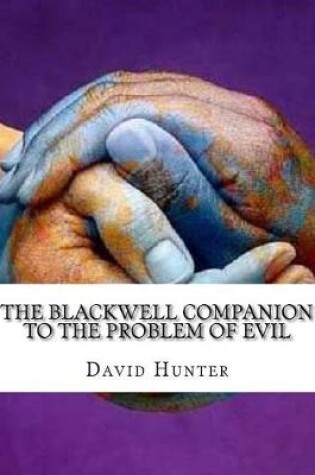 Cover of The Blackwell Companion to the Problem of Evil