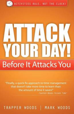 Book cover for Attack Your Day! Before It Attacks You