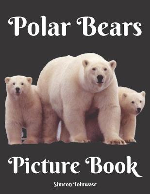 Book cover for Polar Bears Picture Book