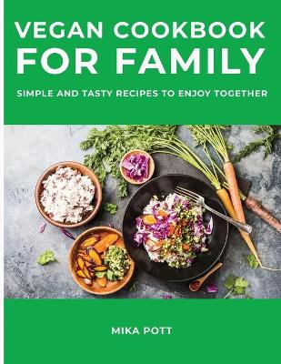 Cover of Vegan Cookbook for Family