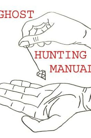 Cover of Ghost Hunting Manual