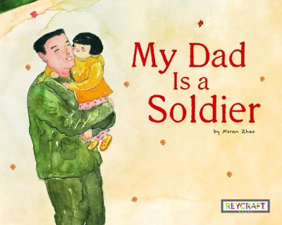 Book cover for My Dad Is a Soldier
