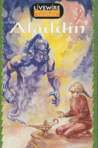 Cover of Livewire Myths and Legends Aladdin