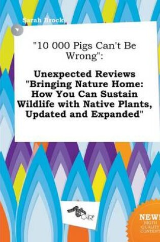 Cover of 10 000 Pigs Can't Be Wrong