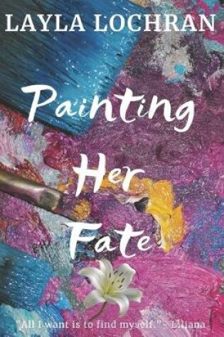 Cover of Painting Her Fate