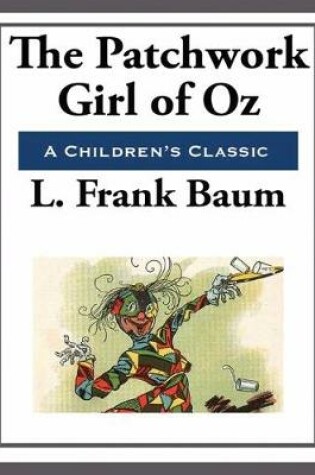 Cover of The Patchwork Girl of Oz (Annotated)