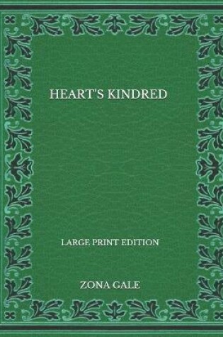Cover of Heart's Kindred - Large Print Edition