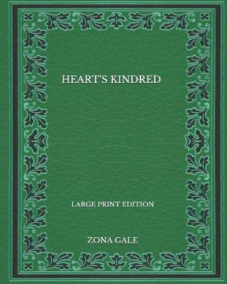 Book cover for Heart's Kindred - Large Print Edition