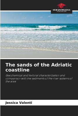 Book cover for The sands of the Adriatic coastline