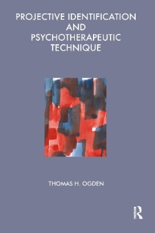 Cover of Projective Identification and Psychotherapeutic Technique