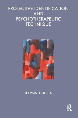 Book cover for Projective Identification and Psychotherapeutic Technique