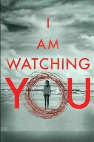 Cover of I Am Watching