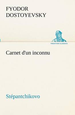 Book cover for Carnet d'un inconnu (Stépantchikovo)