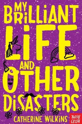 Cover of My Brilliant Life and Other Disasters